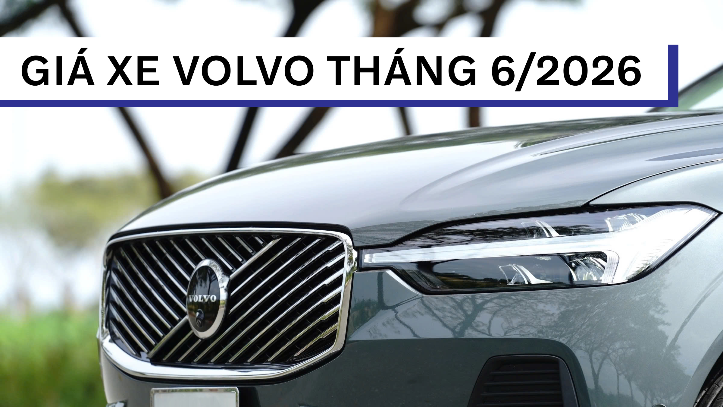 gia-xe-volvo-thang-6